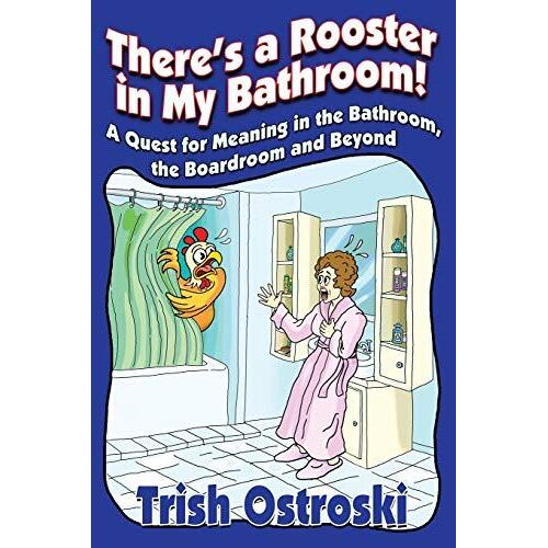 There's A Rooster In My Bathroom!
