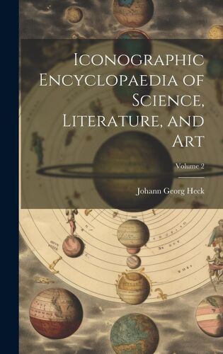 Iconographic Encyclopaedia Of Science, Literature, And Art; Volume 2