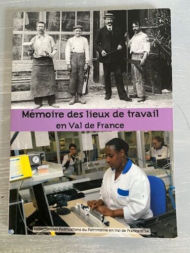 Mémoire Des Lieux De Travail En Val De France