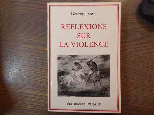 Reflexions Sur La Violence.