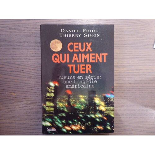 Ceux Qui Aiment Tuer. Tueurs En Série: U