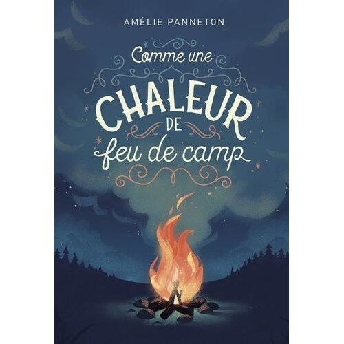 Comme Une Chaleur De Feu De Camp