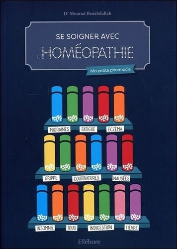 Se Soigner Avec L'homéopathie - Ma Petite Pharmacie