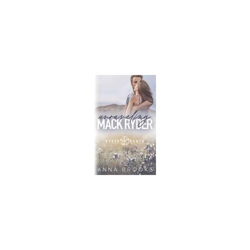 Unraveling Mack Ryder (Ryder Ranch)