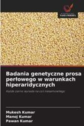 Badania Genetyczne Prosa Per¿Owego W Warunkach Hiperaridycznych