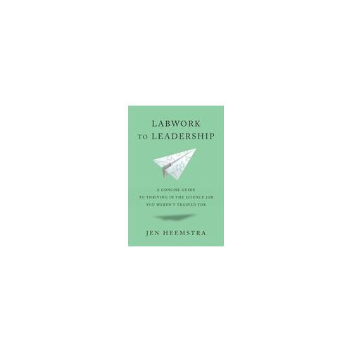 Labwork To Leadership