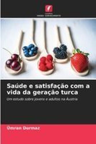 Saúde E Satisfação Com A Vida Da Geração Turca
