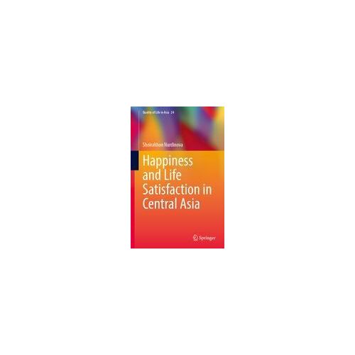 Happiness And Life Satisfaction In Central Asia