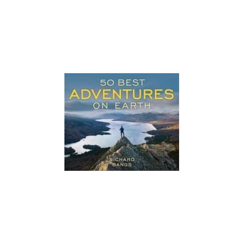 50 Best Adventures On Earth