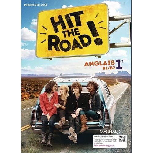 Anglais 1re B1/B2 Hit The Road! - Edition 2019