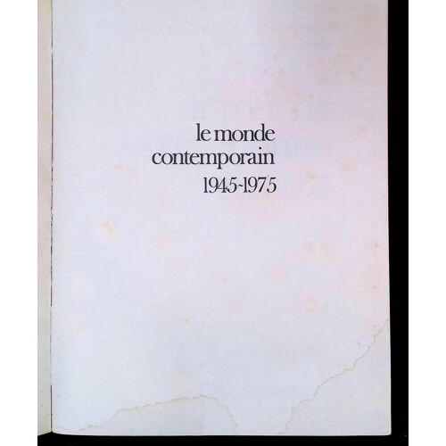 Le Monde Contemporain 1945-1975
