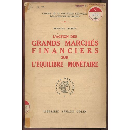 L'action Des Grands Marchés Financiers Sur L'équilibre Monétaire