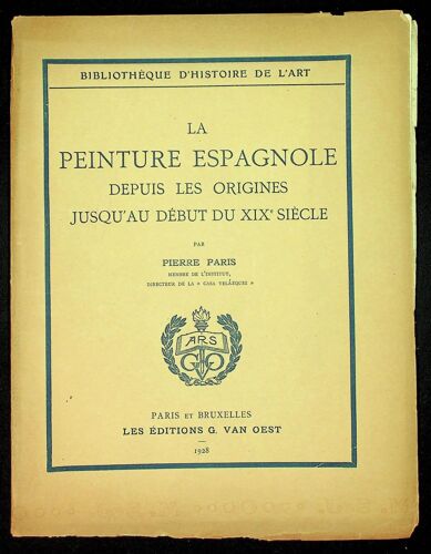 La Peinture Espagnole Depuis Les Origines Jusqu'au Début Du Xixe Siècle
