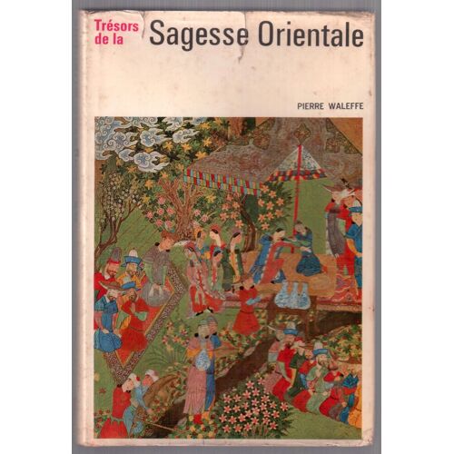 Trésors De La Sagesse Orientale