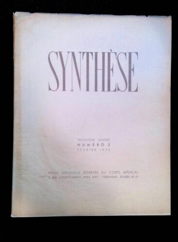 Synthèse, Revue Mensuelle Réservée Au Corps Médical: N° 2 Février 1935