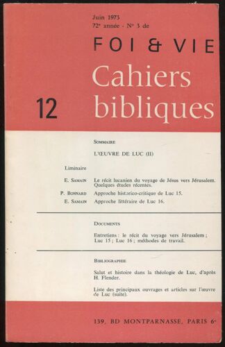 Cahiers Bibliques N°12. Juin 1973, 72e Année, N° 3 De Foi Et Vie - L'oeuvre De Luc (Ii)
