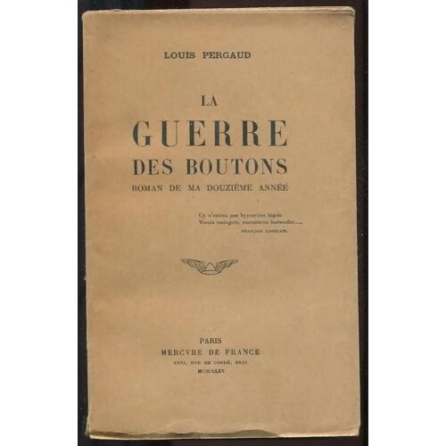 La Guerre Des Boutons - Roman De Ma Douzième Année
