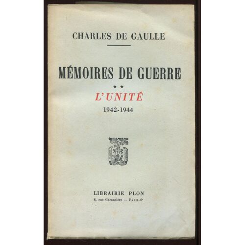 Mémoires De Guerre ** L'unité 1942-1944