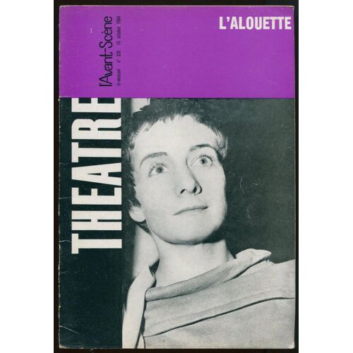L'avant-Scène N°320 Théâtre. L'alouette