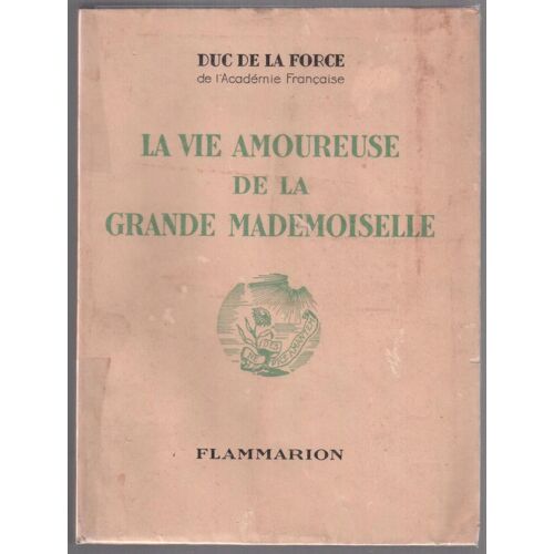 La Vie Amoureuse De La Grande Mademoiselle