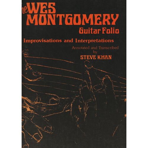 Wes Montgomery Guitar Folio Par Steve Khan