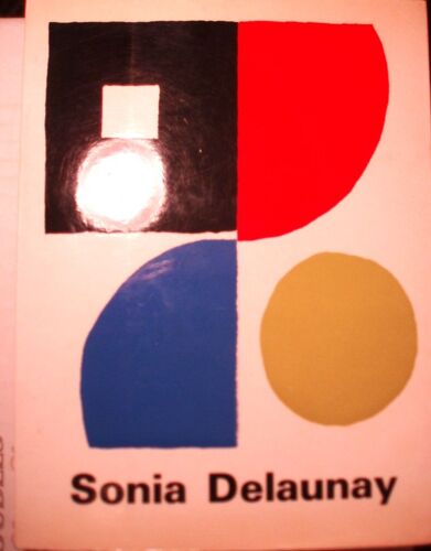 Jacques Damase, Sonia Delaunay, Notes Biographiques Rédigées Par Édouard Mustelier, Galerie De Varenne, 1971, In-8 (18 X 14 Cm), 134 Pages.
