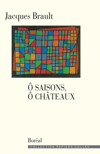 O Saisons, Ô Châteaux - Chroniques