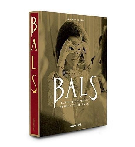 Bals - Legendary Costume Balls Of The Twentieth Century