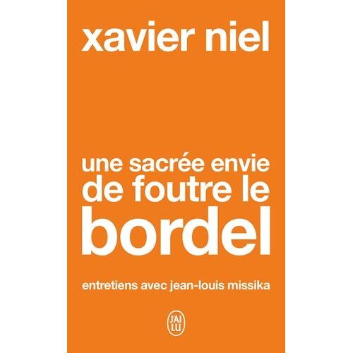 Une Sacrée Envie De Foutre Le Bordel