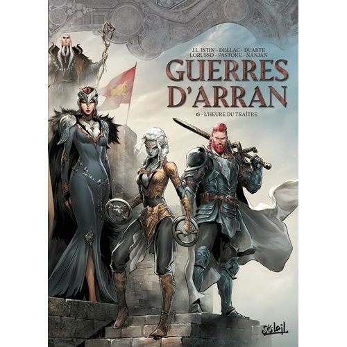 Les Terres D'arran : Guerres D'arran - Tome 6 - L'heure Du Traître