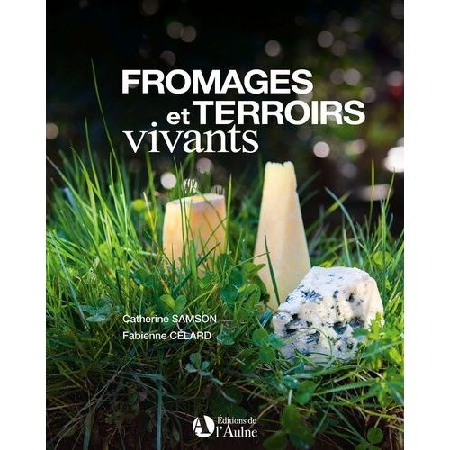 Fromages Et Terroirs Vivants
