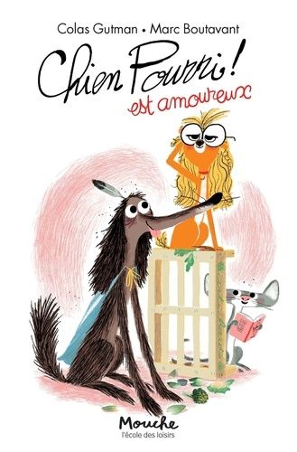 Chien Pourri ! - Tome 6 - Chien Pourri Est Amoureux