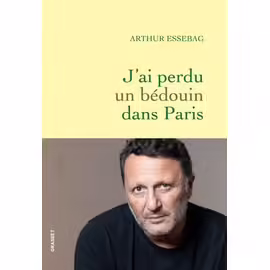 J'ai Perdu Un Bédouin Dans Paris