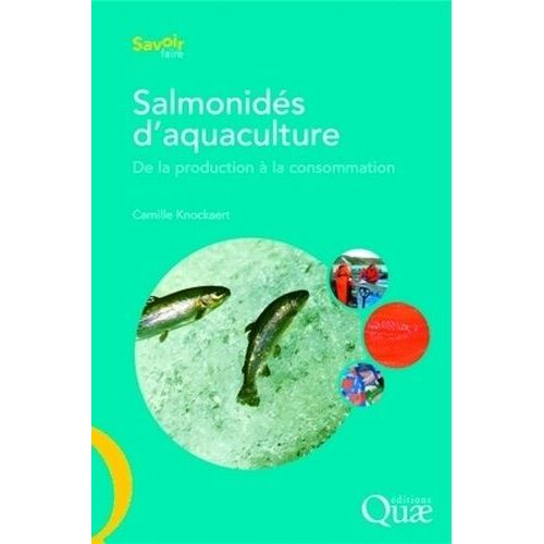 Salmonidés D'aquaculture - De La Production À La Consommation