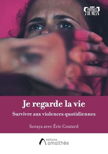 Je Regarde La Vie