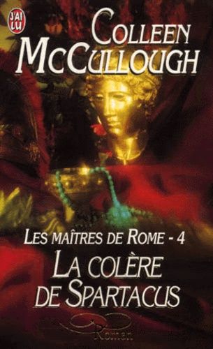 Les Maitres De Rome Tome 4 : La Colere De Spartacus