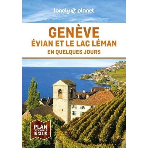 Genève, Evian Et Le Lac Léman En Quelques Jours (1 Plan Détachable)