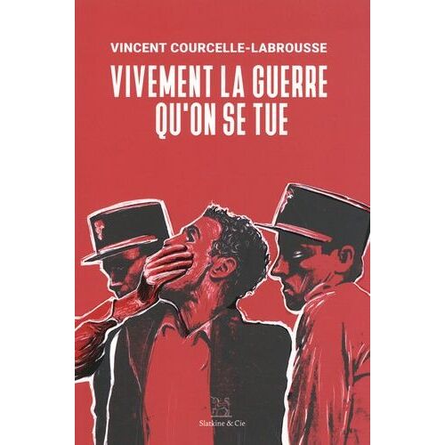 Vivement La Guerre Qu'on Se Tue
