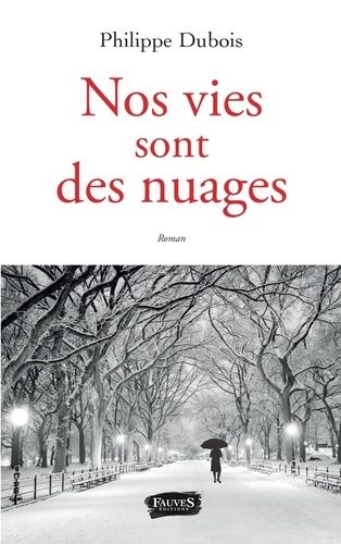 Nos Vies Sont Des Nuages