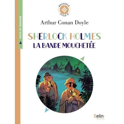 Sherlock Holmes - La Bande Mouchetée - Cycle 3
