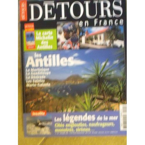 Détours En France //Les Antilles:La Martinique,La Guadeloupe,La Désirade,Les Saintes,Marie-Galante