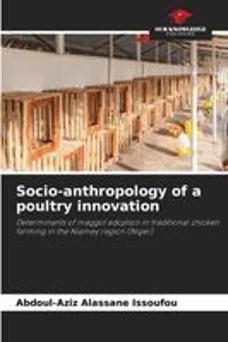Socio-Anthropology Of A Poultry Innovation
