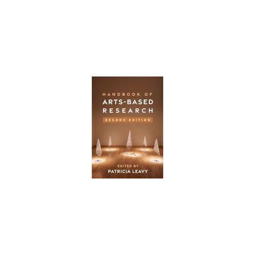 Handbook Of Arts-Based Research, Second Edition