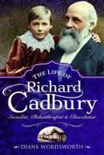 The Life Of Richard Cadbury
