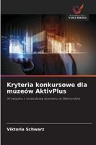 Kryteria Konkursowe Dla Muzeów Aktivplus