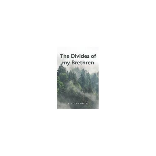 The Divides Of My Brethren