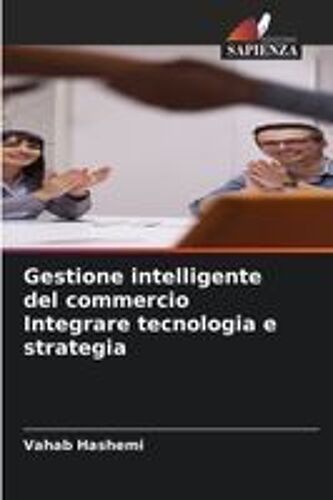 Gestione Intelligente Del Commercio Integrare Tecnologia E Strategia