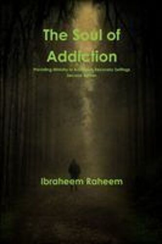 The Soul Of Addiction