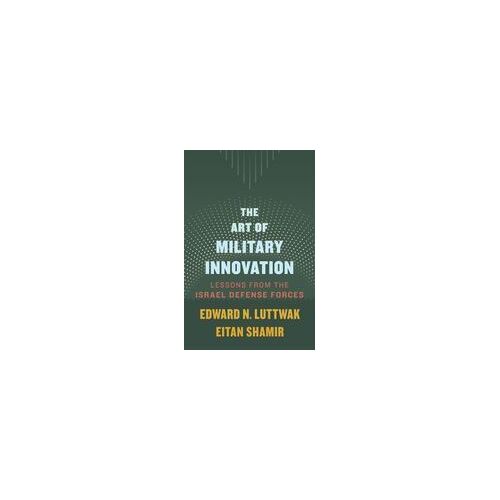 The Art Of Military Innovation