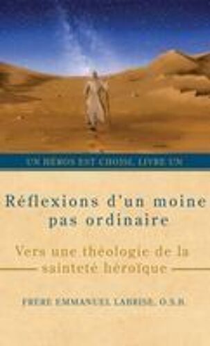 Réflexions D'un Moine Pas Ordinaire